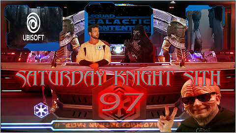 Saturday Knight Sith 97 Mod Watch, Ubisoft & More! SG-1 Watch Party Ep5 The Broca Divide!