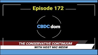 The Conservative Continuum, Ep. 172: "CBDCdom" with Dr. Julianne Romanello