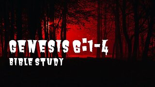 Bible Study 12 | Genesis 6:1-4