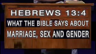 What the bible says about Marriage, Sex, and Gender! 07/23/2023