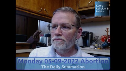 20220509 Abortion - The Daily Summation