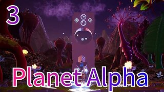 You Can CHANGE TIME in Planet Alpha!