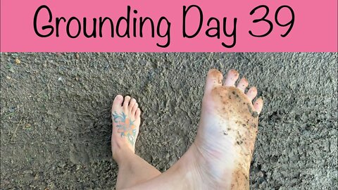 Grounding Day 39 - energy boost
