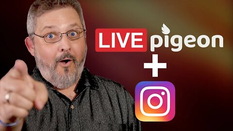 Stream Live to Instagram with Live Pigeon