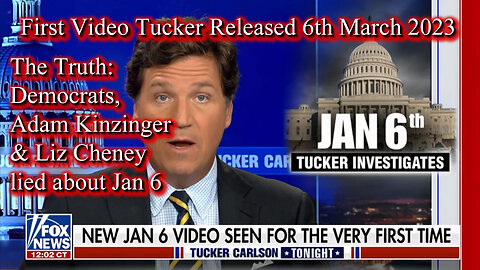 2023 MAR 06 Jan 6th Committee Utterly Lied Tucker Carlson Tonight Shows