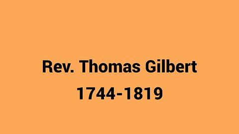 Rev Thomas Gilbert 1744-1819