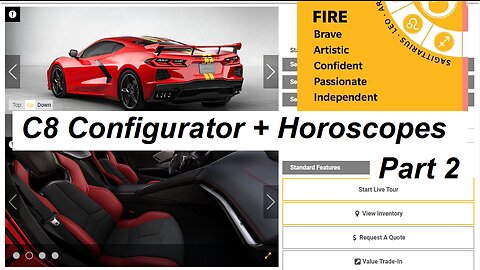 C8s Predicted by Horoscope * C8 Configurator & the Fire Signs - Prt 2