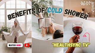Chill Out: 10 Surprising Benefits of Cold Showers You Need to Know!