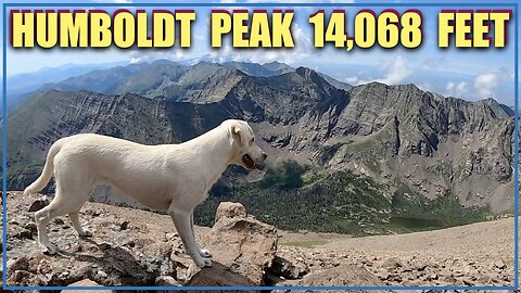 Oatmeal Climbs Humboldt Peak 14,068 Feet