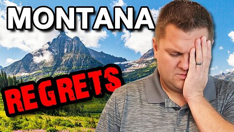 Major REGRETS After Moving to Montana! (AVOID these mistakes)