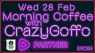 Morning Coffee with CrazyGoffo - Ep.069 #RumbleTakeover #RumblePartner