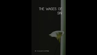 The Wages of Sin by J Wilbur Chapman