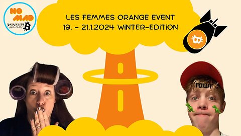 LES FEMMES ORANGE Event 19. - 21.1.2024 Winter-Edition