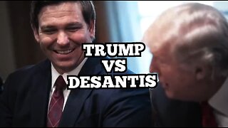 TRUMP VS DESANTIS