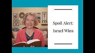 SPOILER ALERT: Israel Wins