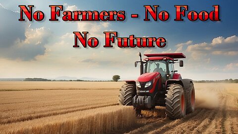 No Farmers - No Food - No Future ... A reading with Tarot Cards