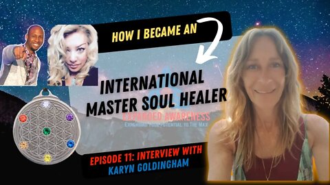 How I Became A Master Soul Healer | Interview With Karyn Goldingham