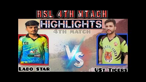 RSL Ramzan Super League 4th Match Usterzai Tigers VS Lado Star Highlights #cricketmela #AK-47