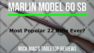 Marlin 60SB Stainless Semi-Automatic 22LR Tabletop Review - Episode #202401