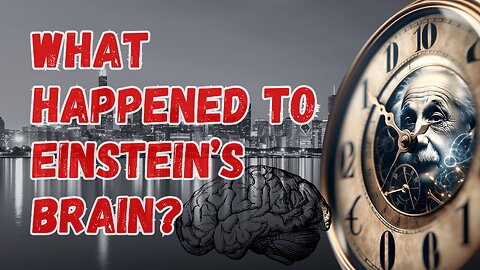 The Journey of Einstein's missing Brain | #einstein #history #scientific #ethics