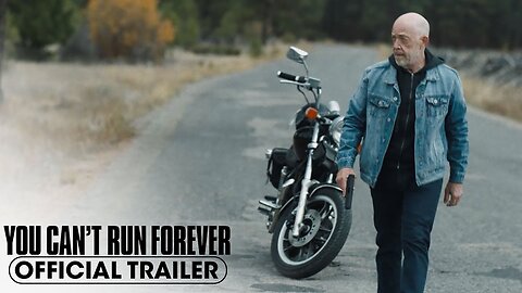 You Can't Run Forever - Official Trailer