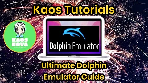Kaos Tutorials : The Ultimate Guide to the Dolphin Emulator!