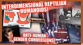 INTER-DIMENSIONAL REPTILIANS! HUMAN DNA SOLD BY CIA! GENDER CONVERSIONS = ANTI-HUMAN!