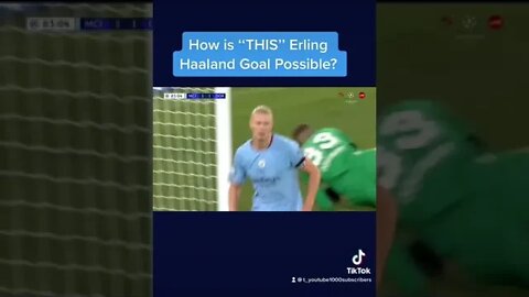 How is ‘‘THIS’’ Erling Haaland Goal Possible? #shorts #goals #erlinghaaland #mancity #football