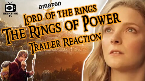 Lord Of The Rings: The Rings Of Power - Trailer Reaction