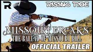 Movie Trailers 2024 Official Trailer for MISSOURI BREAKS: THE BALLAD OF MISSOURI BILL