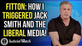 FITTON: How I Triggered Jack Smith and the Liberal Media!