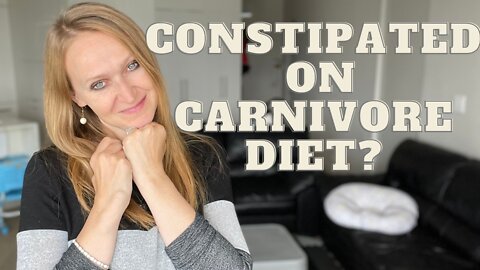 Constipated on Carnivore Diet | Constipation | Carnivore Diet not working