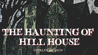 The Haunting of Hill House by Shirley Jackson, Chapter 2 #audiobook