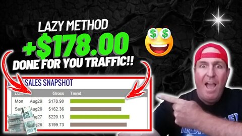 EASIEST Method To Earn +$178/Day Done For You Traffic (Easy Affiliate Marketing For Beginners)