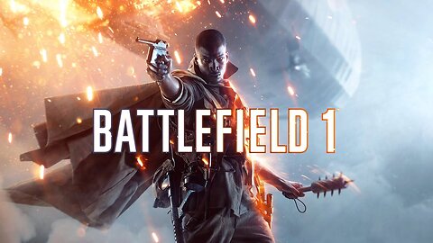 BATTLEFIELD 1 Gameplay | NO COMMENTARY New Episode 00