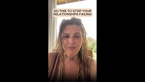 DO THIS TO STOP YOUR RELATIONSHIPS FAILING