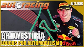 F1 GP da ESTÍRIA | Autoracing Podcast 133 | Loucos por Automobilismo |F