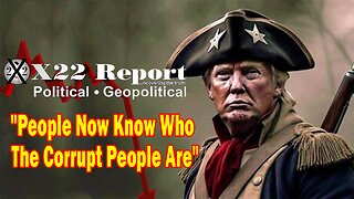 X22 Report Huge Intel: No Escape, People Now Know Who The Corrupt People Are