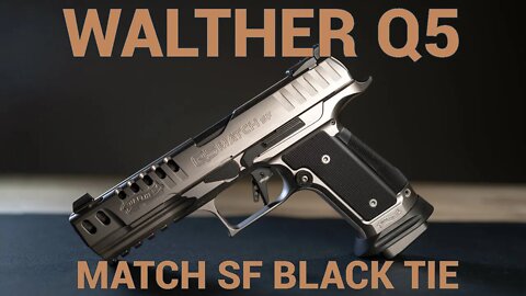 The Walther Q5 Match SF "Black Tie" is a Classy Gun