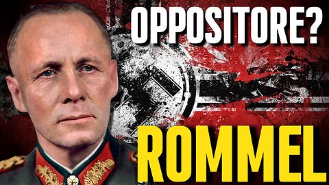 ROMMEL: Nazista o OPPOSITORE? - Parte Terza