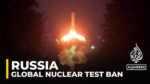 Putin revokes Russia's ratification of nuclear test ban treaty