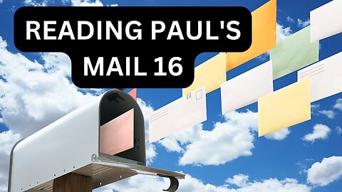 Bible Study For Galatians - Reading Paul's Mail 16 - Galatians Bible Study