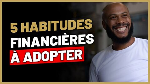 5 habitudes financières que j'ai apprises durant mes 30 ans