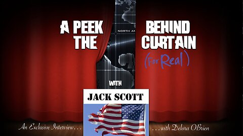 Delora Sits Down With Jack Scott - Former NSA/Military Intel