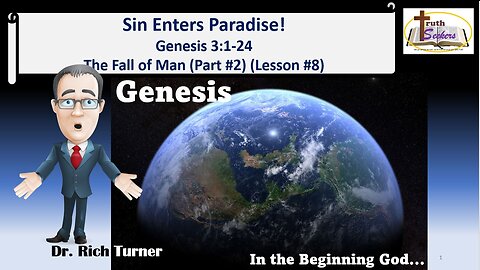 Genesis – Chapter 3:1-24 - Sin Enters Paradise! – The Fall of Man (Part #2) (Lesson #8)