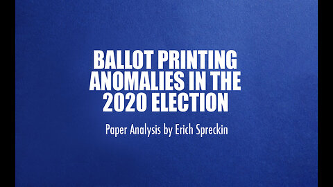 Ballot Printing Anomalies in the 2020 Election