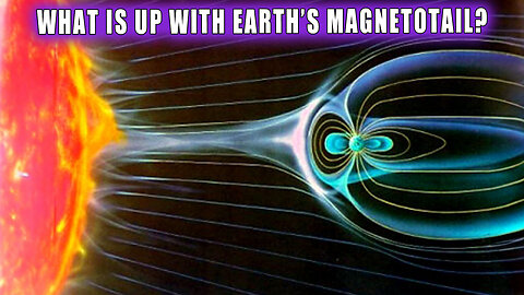 Something Strange is Happening with Earth's Magnetic Field Tail!! 🕉 What is up with the Magnetotail?