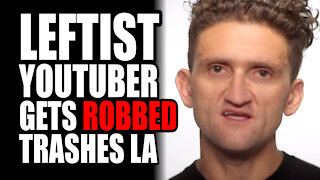 Leftist Youtuber Gets Robbed, Trashes LA