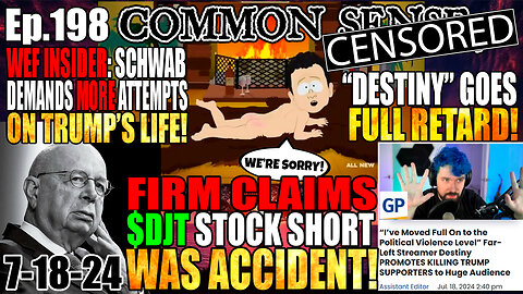 Ep.198 COMPANY WHO SHORTED $DJT CLAIMS “ACCIDENT”, WEF MEMO: 3 MORE ASSASSINATION ATTEMPTS COMING