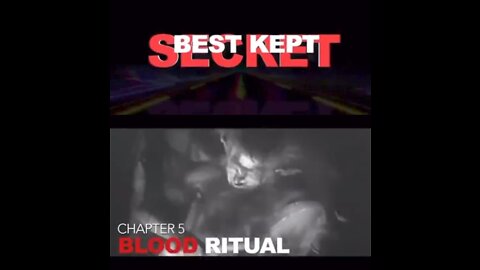 — BEST KEPT SECRET (CHAPTER 5) BLOOD RITUAL